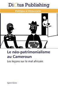 Le Néo-Patrimonialisme Au Cameroun