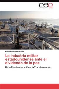 industria militar estadounidense ante el dividendo de la paz