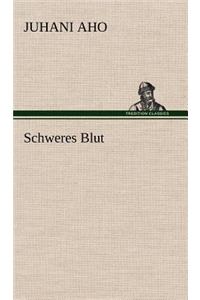Schweres Blut