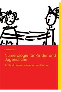 Numerologie für Kinder und Jugendliche