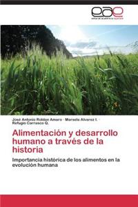 Alimentacion y Desarrollo Humano a Traves de La Historia