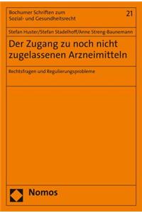 Der Zugang Zu Noch Nicht Zugelassenen Arzneimitteln