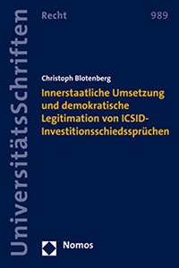Innerstaatliche Umsetzung Und Demokratische Legitimation Von Icsid-Investitionsschiedsspruchen