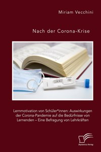 Nach der Corona-Krise. Lernmotivation von Schüler*innen