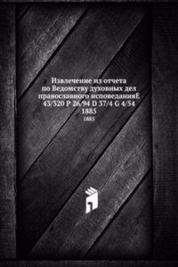 Izvlechenie iz otcheta po Vedomstvu duhovnyh del pravoslavnogo ispovedaniya