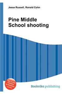 Pine Middle School Shooting