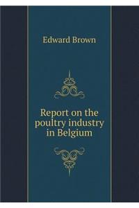 Report on the Poultry Industry in Belgium