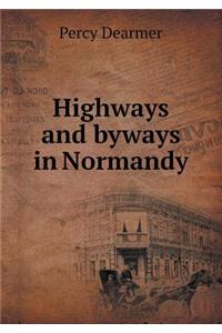 Highways and byways in Normandy