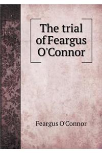 The Trial of Feargus O'Connor