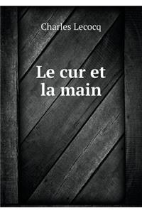 Le Cur Et La Main