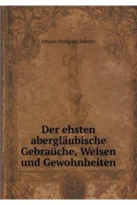 Der ehsten abergläubische Gebraüche, Weisen und Gewohnheiten