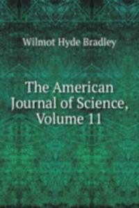 American Journal of Science, Volume 11