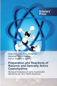 Preparation and Reactions of Racemic and Optically Active Cyanohydrins