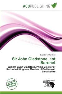 Sir John Gladstone, 1st Baronet