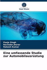 Eine umfassende Studie zur Automobilausrüstung