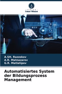 Automatisiertes System der Bildungsprozess Management