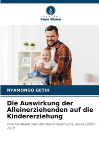 Auswirkung der Alleinerziehenden auf die Kindererziehung