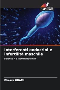 Interferenti endocrini e infertilità maschile