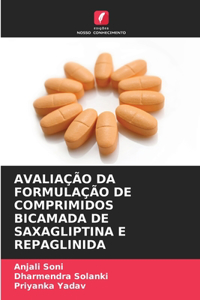 Avaliação Da Formulação de Comprimidos Bicamada de Saxagliptina E Repaglinida