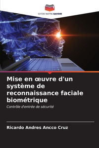 Mise en oeuvre d'un système de reconnaissance faciale biométrique