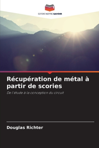 Récupération de métal à partir de scories