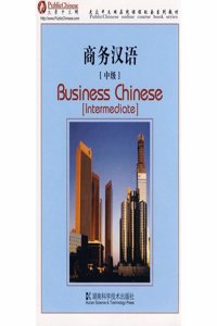 Business Chinese (Elementary, Intemediate, Advanced)
