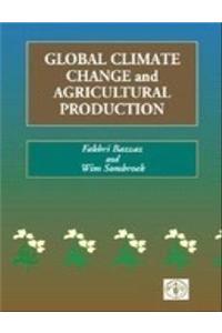 Global Climate Change and Agricultural Production