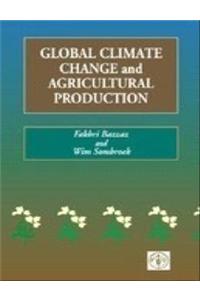 Global Climate Change and Agricultural Production