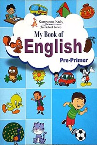 Kangaroo Kids (Pre School Series) My Book of English Pre-Primer