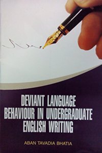 Deviant Language Behaviour In Undergraduate English Writing