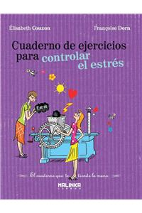 Cuaderno de Ejercicios Para Controlar El Estres
