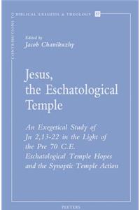 Jesus, the Eschatological Temple