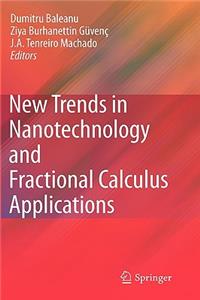 New Trends in Nanotechnology and Fractional Calculus Applications