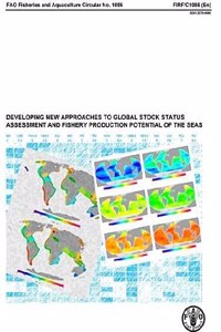 Developing New Approaches to Global Stock Status Assessment and Fishery Production Potential of the Seas