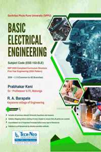 Basic Electrical Engineering (Course Code : ESE-102-ELE) For First Year Engineering SPPU Sem I and Sem 2