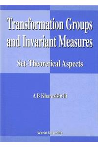 Transformation Groups and Invariant Measures: Set-Theoretical Aspects