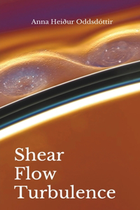 Shear Flow Turbulence