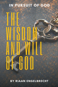 Wisdom and Will of God