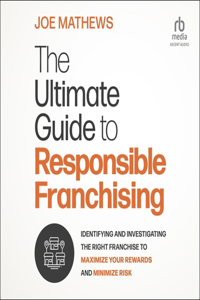 Ultimate Guide to Responsible Franchising