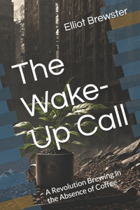 The Wake-Up Call