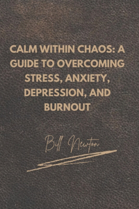 Calm Within Chaos