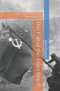 The Fall of the Third Reich