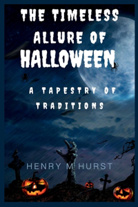 The Timeless Allure of Halloween