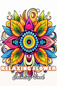 Relaxing Flower Coloring Book For Adult