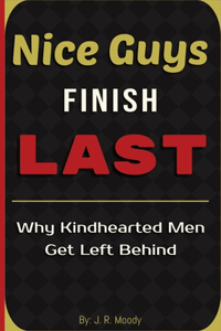Nice Guys Finish Last