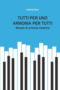 Tutti per uno, Armonia per tutti