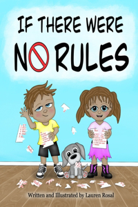 If There Were No Rules