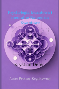 Psychologia kwantowa i mentalne Narzędzia Kwantowe