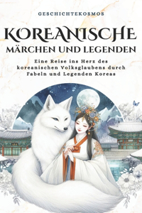 Koreanische Märchen und Legenden