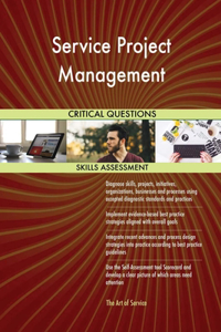 Service Project Management Critical Questions Skills Assessment